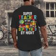 Super Teacher By Day Super Tired By Night Men's Back Print T-Shirt, funny design Super Teacher By Day Super Tired By Night Men's Back Print T-Shirt, funny design