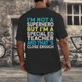 Superhero & Special Education Teacher Men Women Men's Back Print T-Shirt, funny design Superhero & Special Education Teacher Men Women Men's Back Print T-Shirt, funny design