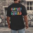 Support Dream Services Team Groovy Teacher Support Squad Men's Back Print T-Shirt, funny design