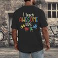 I Teach Awesome Kids Shirt Autism Special Education Teacher Men's Back Print T-Shirt, funny design
