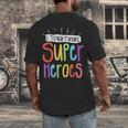 I Teach Future Superheroes Teacher Teaching Men's Back Print T-Shirt, funny design