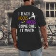 I Teach Hocus Pocus Some Call It Math Teacher Men's Back Print T-Shirt, funny design I Teach Hocus Pocus Some Call It Math Teacher Men's Back Print T-Shirt, funny design