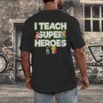 I Teach Superheroes School Teacher Professor Men's Back Print T-Shirt, funny design I Teach Superheroes School Teacher Professor Men's Back Print T-Shirt, funny design