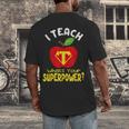 I Teach What's Your Superpower Superhero Teacher Men's Back Print T-Shirt, funny design