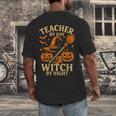 Teacher By Day Witch By Night Halloween Teacher Witch Men's Back Print T-Shirt, funny design