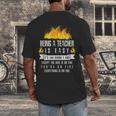 Being a Teacher Is Easy Everything Is On Fire T-Shirt For Men Women Kids Men's Back Print T-Shirt, funny design Being a Teacher Is Easy Everything Is On Fire T-Shirt For Men Women Kids Men's Back Print T-Shirt, funny design