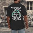 Teacher Halloween Shirt Women Men Teachers Love Brains Men's Back Print T-Shirt, funny design