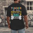Teacher Off Duty Promoted To Stay At Home Dog Mom Teachers Men's Back Print T-Shirt, funny design