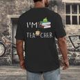 Teacher Puns I'm Tea-Cher Tea Lover Fun Teacher For Men Women Men's Back Print T-Shirt, funny design
