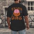 Teachers Love Brains Halloween T-Shirt For Men Women Men's Back Print T-Shirt, funny design Teachers Love Brains Halloween T-Shirt For Men Women Men's Back Print T-Shirt, funny design