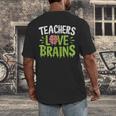 Teachers Love Brains Halloween Teacher Zombie Men's Back Print T-Shirt, funny design