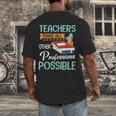 Teachers Make All Other Professions Possible Back To School For Men Women Men's Back Print T-Shirt, funny design