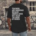Teachers Are Underpaid Because America Does Not Value Men Women Men's Back Print T-Shirt, funny design Teachers Are Underpaid Because America Does Not Value Men Women Men's Back Print T-Shirt, funny design