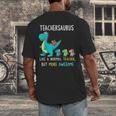 Teachersaurus Like A Normal Teacher But More Awesome Men's Back Print T-Shirt, funny design
