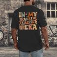 In My Thankful Teacher Era Cute Groovy Thanksgiving Teacher Men's Back Print T-Shirt, funny design In My Thankful Teacher Era Cute Groovy Thanksgiving Teacher Men's Back Print T-Shirt, funny design