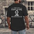 History Teacher Joke Four Score & Seven Years Men's Back Print T-Shirt, funny design History Teacher Joke Four Score & Seven Years Men's Back Print T-Shirt, funny design