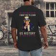 I Want You To Learn US History American Teacher School For Men Women Men's Back Print T-Shirt, funny design I Want You To Learn US History American Teacher School For Men Women Men's Back Print T-Shirt, funny design