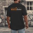 Whatateacher Shirt Teacher Lovers Men's Back Print T-Shirt, funny design Whatateacher Shirt Teacher Lovers Men's Back Print T-Shirt, funny design