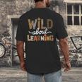 Wild About Learning Back To School First Day Teacher Student Men's Back Print T-Shirt, funny design Wild About Learning Back To School First Day Teacher Student Men's Back Print T-Shirt, funny design