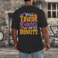 Will Trade Students For Donuts Halloween Teacher Men's Back Print T-Shirt, funny design Will Trade Students For Donuts Halloween Teacher Men's Back Print T-Shirt, funny design