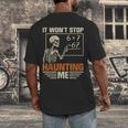 I Won't Stop Haunting Me Skeleton 6 7 Meme Teachers Men's Back Print T-Shirt, funny design I Won't Stop Haunting Me Skeleton 6 7 Meme Teachers Men's Back Print T-Shirt, funny design