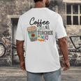 Coffee Gives Me Teacher Power Teacher Elementary Women Men's Back Print T-Shirt, funny design Coffee Gives Me Teacher Power Teacher Elementary Women Men's Back Print T-Shirt, funny design