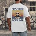 Dear Teacher I Talk To Everyone So Moving My Seat Won’t Help Men's Back Print T-Shirt, funny design Dear Teacher I Talk To Everyone So Moving My Seat Won’t Help Men's Back Print T-Shirt, funny design
