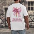 I'm Literally Just a Teacher Pencil Coquette Bow School Men's Back Print T-Shirt, funny design