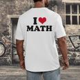 I Love Math Teacher Men's Back Print T-Shirt, funny design I Love Math Teacher Men's Back Print T-Shirt, funny design