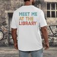 Meet Me At The Library For Teachers And School Librarians Men's Back Print T-Shirt, funny design