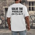 Solve The Problem 9×74 Math Teacher Men's Back Print T-Shirt, funny design