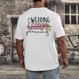 Wedding Planning Not Lesson Engaged Teacher Wedding Men's Back Print T-Shirt, funny design