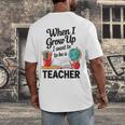 When I Grow Up I Want To Be Teacher Kids Men's Back Print T-Shirt, funny design