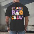 5th Grade Boo Crew Spooky Fifth Grade Halloween Teacher Men's Back Print T-Shirt, gift for family, gift for coworker