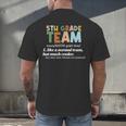 5TH Grade Team Teacher Like A Normal Team Fifth Grade Men's Back Print T-Shirt, gift for family, gift for coworker 5TH Grade Team Teacher Like A Normal Team Fifth Grade Men's Back Print T-Shirt, gift for family, gift for coworker