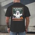 67 Teacher Halloween Ghost Six Seven Meme Do The Maths Men's Back Print T-Shirt, gift for family, gift for coworker 67 Teacher Halloween Ghost Six Seven Meme Do The Maths Men's Back Print T-Shirt, gift for family, gift for coworker