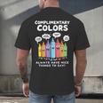 Art Teacher COMPLIMENTARY Colors Always Have Things To Say Men's Back Print T-Shirt, gift for family, gift for coworker Art Teacher COMPLIMENTARY Colors Always Have Things To Say Men's Back Print T-Shirt, gift for family, gift for coworker