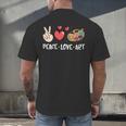 Art Teacher Peace Love Art For Artists And Painters Men's Back Print T-Shirt, gift for family, gift for coworker