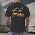 This Is My Awesome Teacher Costume Halloween Party Matching Men's Back Print T-Shirt, gift for family, gift for coworker This Is My Awesome Teacher Costume Halloween Party Matching Men's Back Print T-Shirt, gift for family, gift for coworker