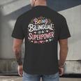 Being Bilingual Is A Superpower ESL Teacher School Men's Back Print T-Shirt, gift for family, gift for coworker