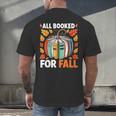 All Booked For Fall Book Pumpkin Autumn Thanksgiving Teacher Men's Back Print T-Shirt, gift for family, gift for coworker All Booked For Fall Book Pumpkin Autumn Thanksgiving Teacher Men's Back Print T-Shirt, gift for family, gift for coworker