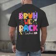 Bruh We Back Teachers First Day Back To School Teachers Men's Back Print T-Shirt, gift for family, gift for coworker Bruh We Back Teachers First Day Back To School Teachers Men's Back Print T-Shirt, gift for family, gift for coworker