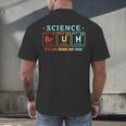 Bruh Science Like Magic But Real Teachers Students Scientist Men's Back Print T-Shirt, gift for family, gift for coworker Bruh Science Like Magic But Real Teachers Students Scientist Men's Back Print T-Shirt, gift for family, gift for coworker
