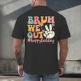 Bruh We Out Teacher Retro Last Day Of School Boys Girls Kids Men's Back Print T-Shirt, gift for family, gift for coworker