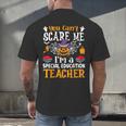 You Can't Scare Me I'm A Special Education Teacher Halloween Men's Back Print T-Shirt, gift for family, gift for coworker You Can't Scare Me I'm A Special Education Teacher Halloween Men's Back Print T-Shirt, gift for family, gift for coworker