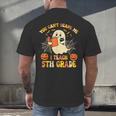 You Can't Scare Me I Teach 5th Grade Teacher Halloween Ghost Men's Back Print T-Shirt, gift for family, gift for coworker You Can't Scare Me I Teach 5th Grade Teacher Halloween Ghost Men's Back Print T-Shirt, gift for family, gift for coworker
