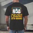 You Can't Scare Me I Teach 5th Grade Teacher Halloween Men's Back Print T-Shirt, gift for family, gift for coworker You Can't Scare Me I Teach 5th Grade Teacher Halloween Men's Back Print T-Shirt, gift for family, gift for coworker