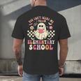 You Can't Scare Me I Teach Elementary School Teacher Spooky Men's Back Print T-Shirt, gift for family, gift for coworker You Can't Scare Me I Teach Elementary School Teacher Spooky Men's Back Print T-Shirt, gift for family, gift for coworker