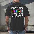 Childcare Daycare Squad Daycare Teacher Men Women Men's Back Print T-Shirt, gift for family, gift for coworker