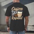 Coffee Teach Repeat Teacher Men's Back Print T-Shirt, gift for family, gift for coworker Coffee Teach Repeat Teacher Men's Back Print T-Shirt, gift for family, gift for coworker